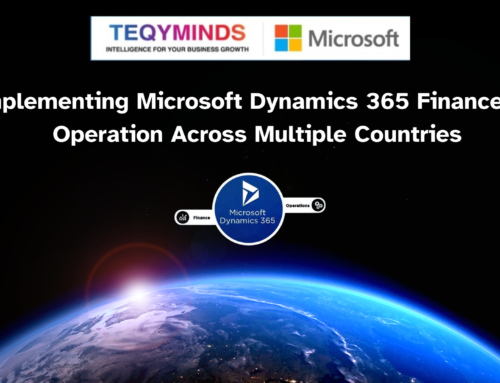 Implementing Microsoft Dynamics 365 Finance & Operations (D365 F&O) Across Multiple Countries