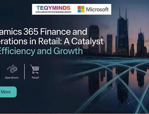 Dynamics 365 Finance and Operations in Retail: A Catalyst for Efficiency and Growth